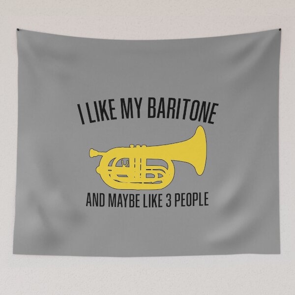 Item preview, Marching Baritone - I like my baritone and maybe like 3 people! Funny Marching Band Gift designed and sold by HEJAshirts.