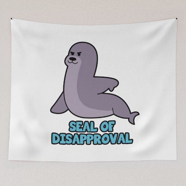 Item preview, Seal of disapproval designed and sold by nmdesigns1.