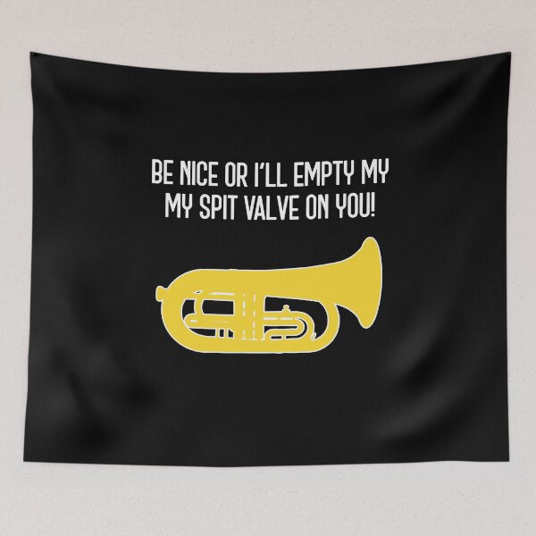 Item preview, Marching Euphonium - BE NICE OR I'LL EMPTY MY SPIT VALVE ON YOU! - Funny Marching Band Gift designed and sold by HEJAshirts.