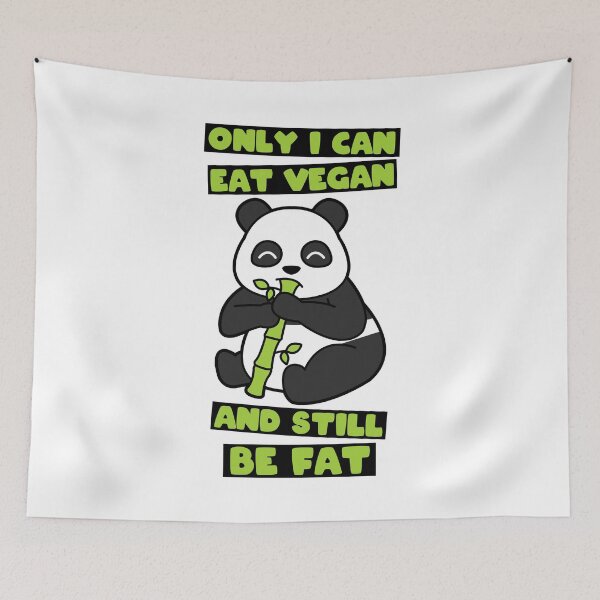 Item preview, Only i can eat vegan and still be fat panda designed and sold by nmdesigns1.