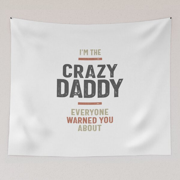 Item preview, I'm The Crazy Daddy Gift Fathers Day Mens designed and sold by cidolopez.