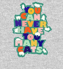 You can never have too many cats - colorful typography Kids Pullover Hoodie