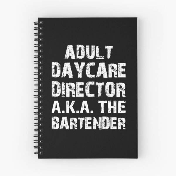 Item preview, Adult Daycare Director AKA The Bar Tender designed and sold by TooFlyDesign.