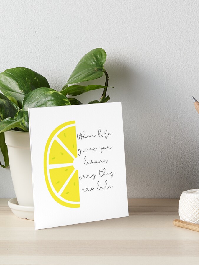 When Life Gives You Lulu Lemons | Art Board Print