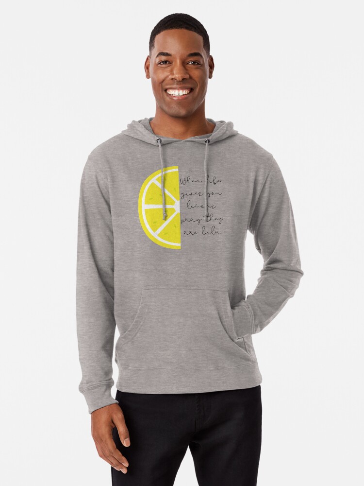 When Life Gives You Lulu Lemons | Lightweight Hoodie