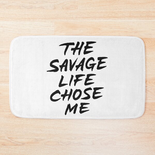 Item preview, The Savage Life Chose Me designed and sold by Zagach Letters.