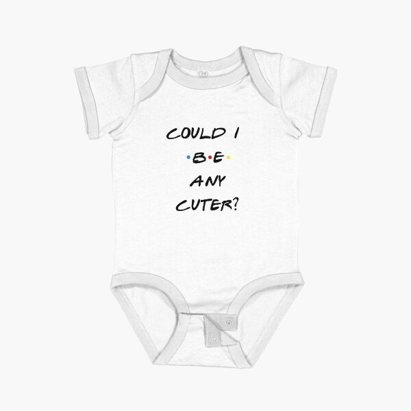 Item preview, Could I BE Any Cuter? designed and sold by malloryruth3.