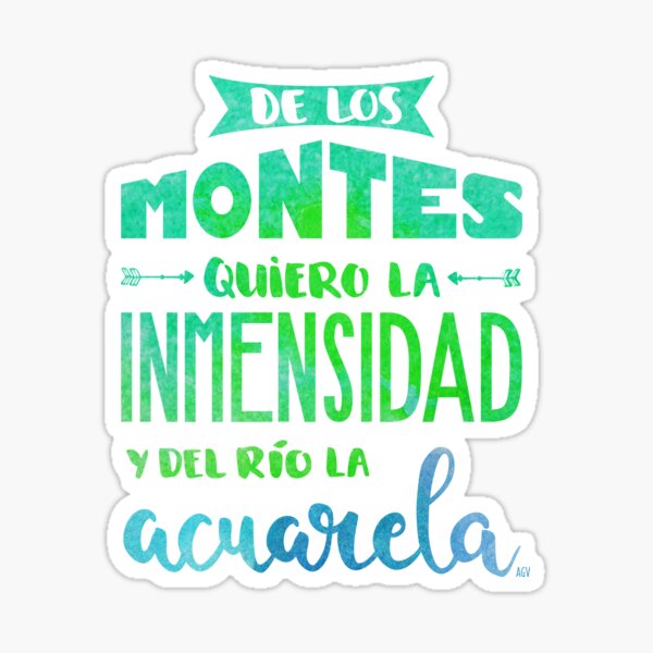 De los montes quiero la inmensidad... Sticker