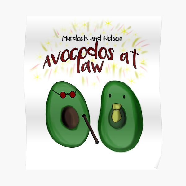 Avocados At Law Posters Redbubble