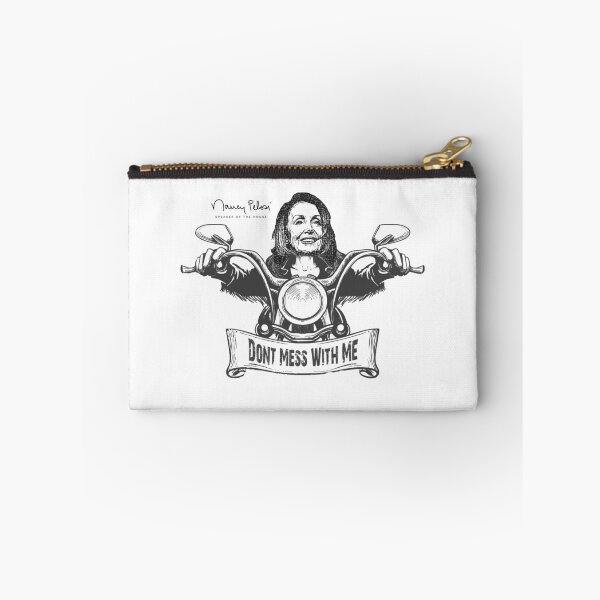 Item preview, Nancy Pelosi | Don't Mess With Me designed and sold by NeoMundo.