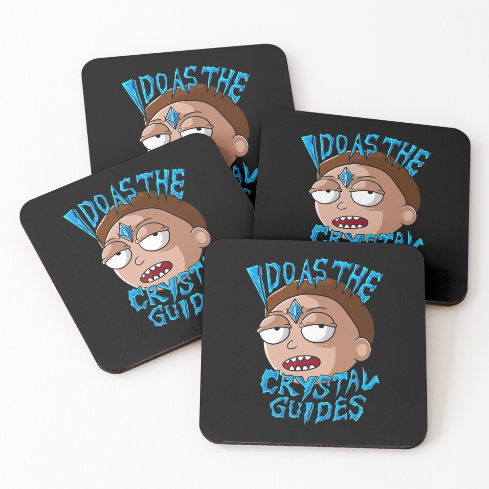 I Do As The Crystal Guides morty smith Coasters (Set of 4)
