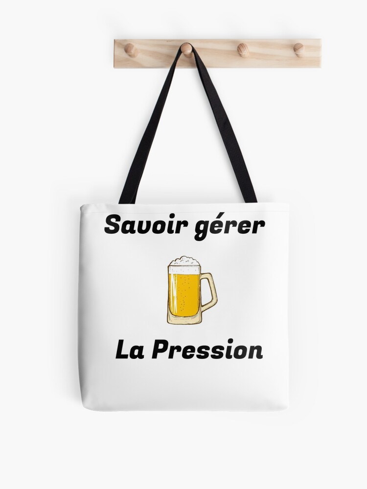 Know How To Manage Pressure Beers Party Parties Alcohol Funny Quotes Tote Bag By Erwinlrn29 Redbubble