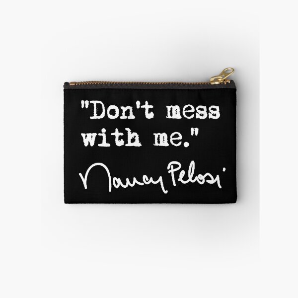 Item preview, Don't Mess with Nancy Pelosi designed and sold by Thelittlelord.