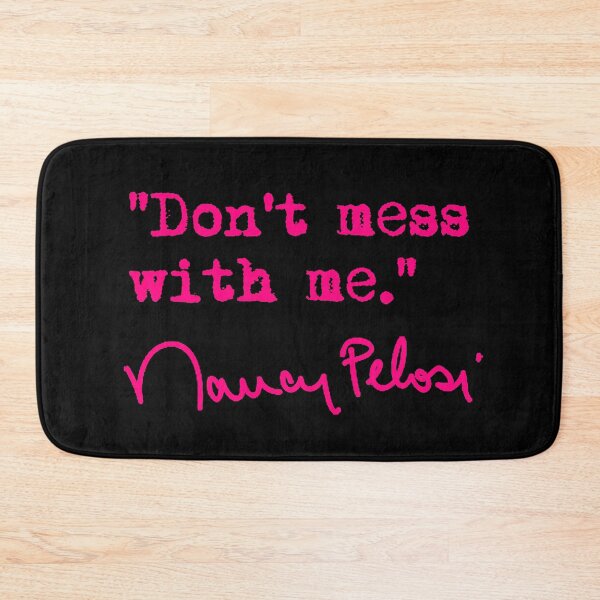 Item preview, Don't Mess with Nancy Pelosi - fuschia designed and sold by Thelittlelord.