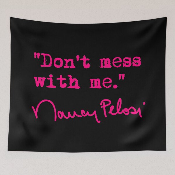 Item preview, Don't Mess with Nancy Pelosi - fuschia designed and sold by Thelittlelord.