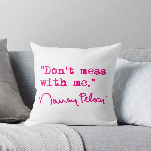 Item preview, Don't Mess with Nancy Pelosi - fuschia 2.0 designed and sold by Thelittlelord.