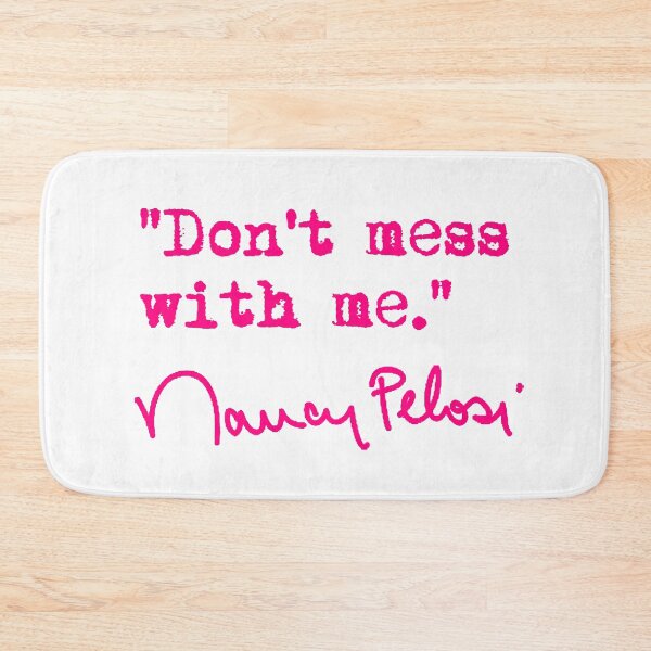 Item preview, Don't Mess with Nancy Pelosi - fuschia 2.0 designed and sold by Thelittlelord.