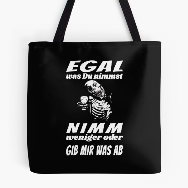 Item preview, Egal was Du nimmst, NIMM WENIGER oder gib mir was ab designed and sold by SiRaGeckoDesign.