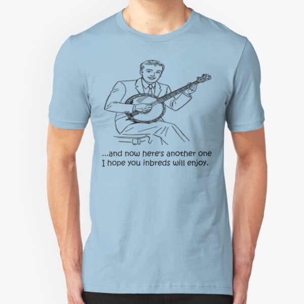 Banjo: Enjoy it Inbreds! Slim Fit T-Shirt
