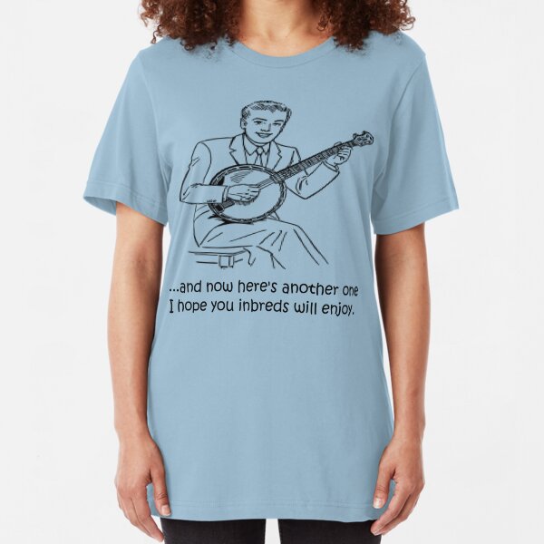 Banjo: Enjoy it Inbreds! Slim Fit T-Shirt