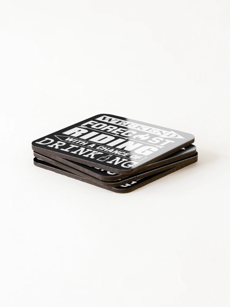 Thumbnail 4 of 5, Coasters (Set of 4), Weekend Forecast Riding Drinking designed and sold by RZRriders.