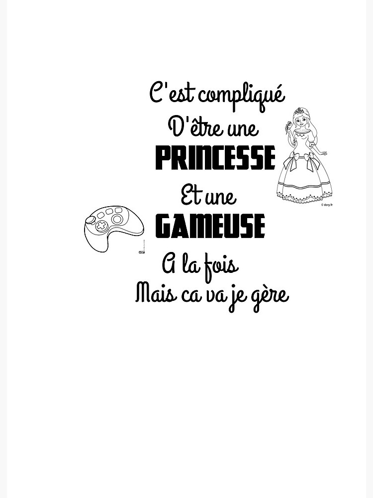 Impression Rigide C Est Complique D Etre Une Princesse Et Une Gameuse A La Fois Mais Sa Va Je Gere Citations Drole Humour Pricesse Gameuse Par Erwinlrn29 Redbubble