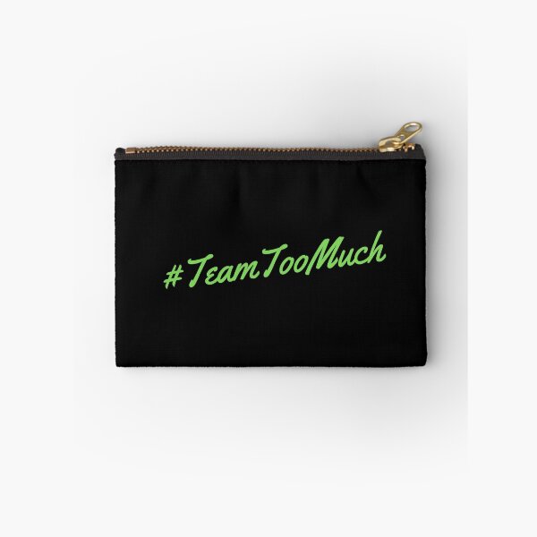 Item preview, #TeamTooMuch Team Too Much green designed and sold by libs182.