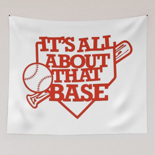 Item preview, Baseball - It’s All About That Base designed and sold by MoreAwesomeTees.