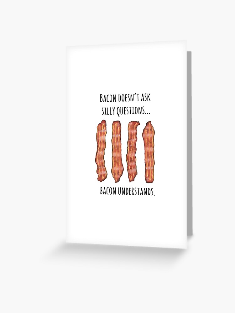 Bacon quote watercolor food pun" Greeting Card by KeytonDesign | Redbubble