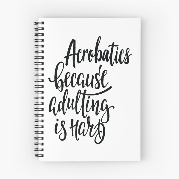 Item preview, Acrobatics Because Adulting Is Hard designed and sold by ProjectX23.