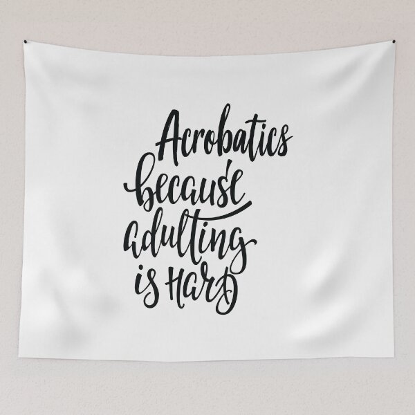 Item preview, Acrobatics Because Adulting Is Hard designed and sold by ProjectX23.
