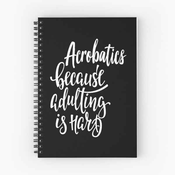Item preview, Acrobatics Because Adulting Is Hard designed and sold by ProjectX23.