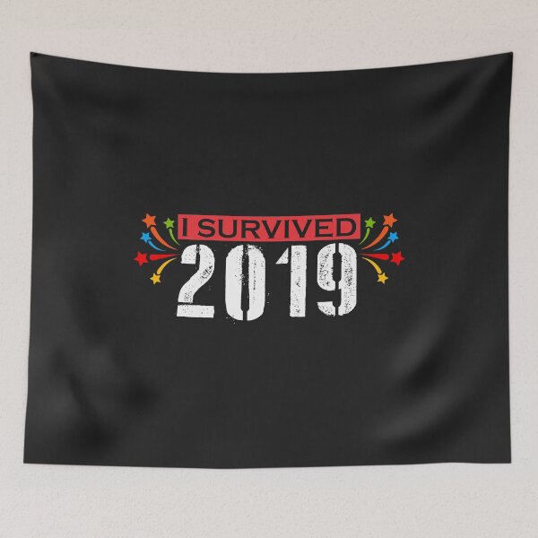 Item preview, I survived 2019 Happy New Year Funny gift for men women kids designed and sold by hadleydesigns.