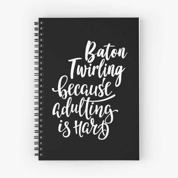 Item preview, Baton Twirling Because Adulting Is Hard designed and sold by ProjectX23.