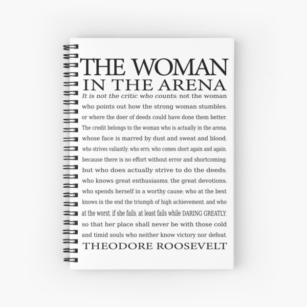 Daring Greatly Quote, Woman in the Arena - Inspirational Gift for Woman Entrepreneur Spiral Notebook
