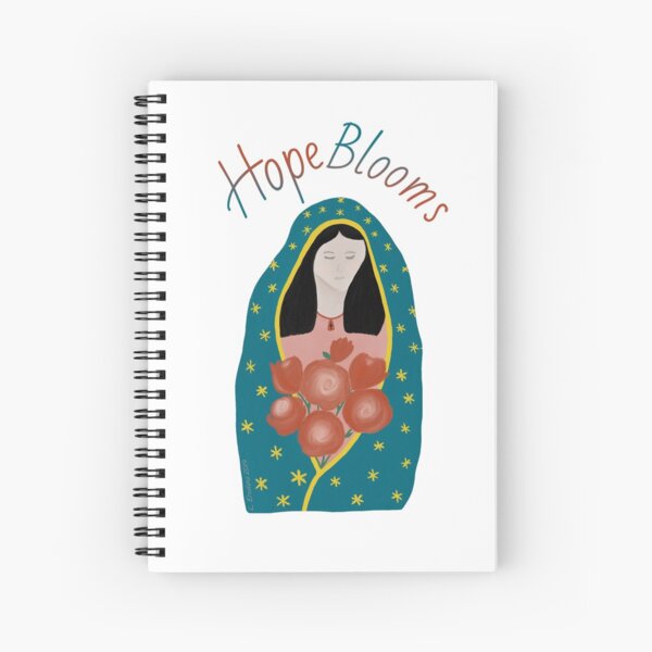 Hope Blooms, Our Lady of Guadalupe Spiral Notebook