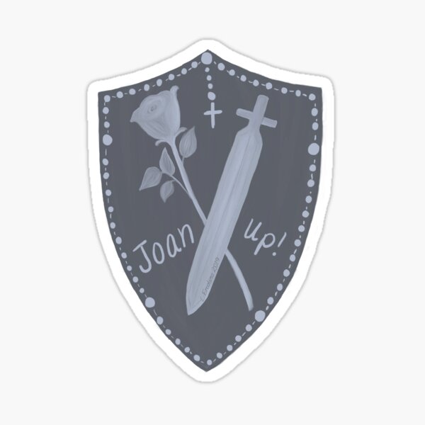 Joan Up! St. Joan of Arc, daughter and warrior. Sticker