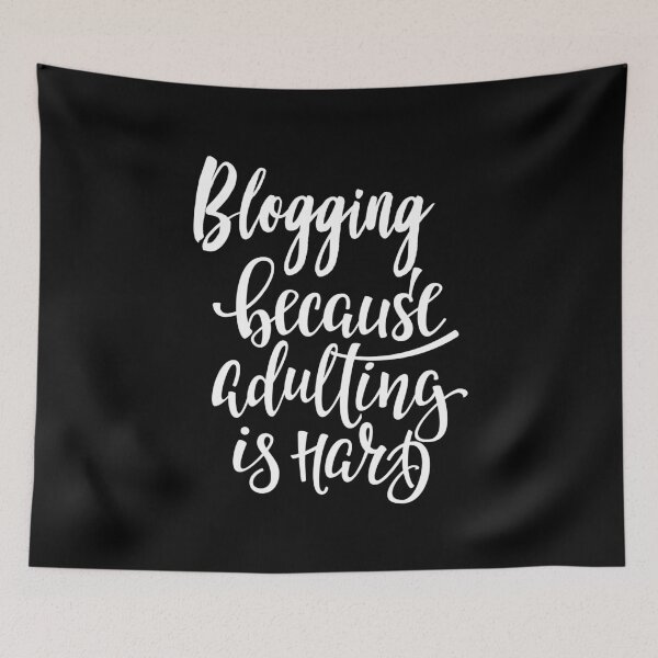 Item preview, Blogging Because Adulting Is Hard designed and sold by ProjectX23.