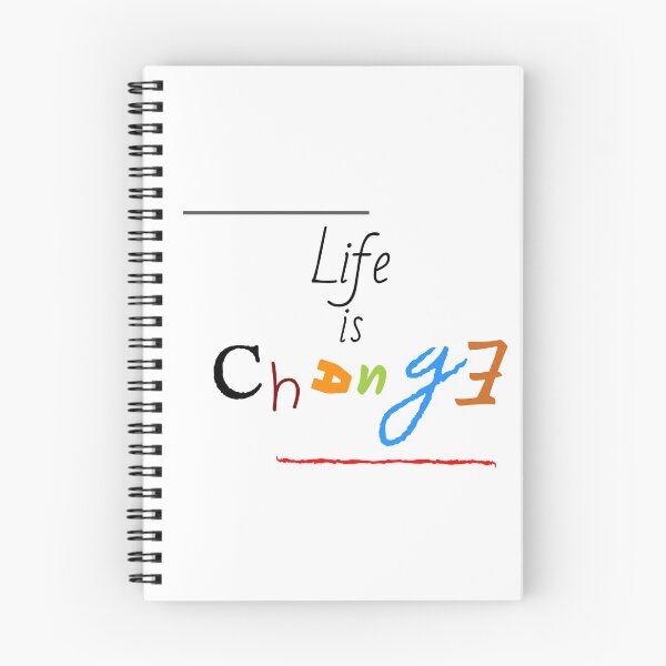 Item preview, Life is Change designed and sold by InVisibleColors.