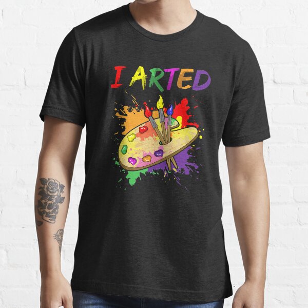 i arted t shirt