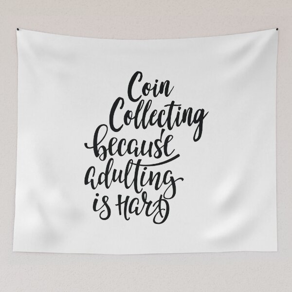 Item preview, Coin Collecting Because Adulting Is Hard designed and sold by ProjectX23.