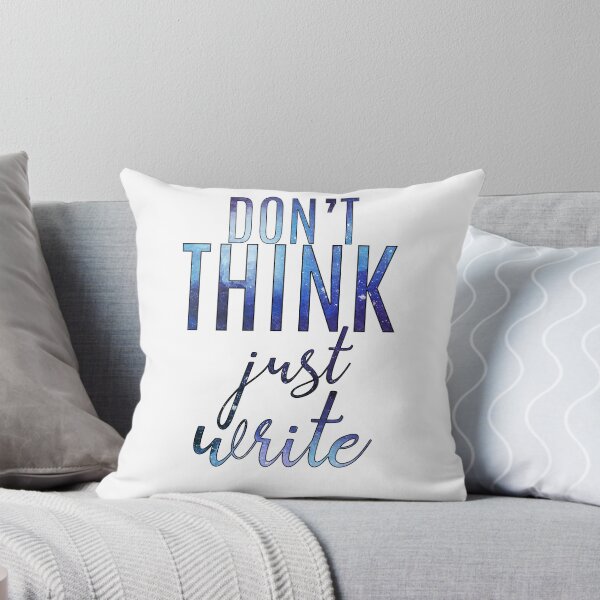 Item preview, Don't Think, Just Write designed and sold by TheWriteShoppe.