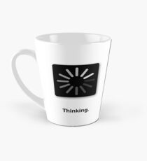 Thinking. Tall Mug