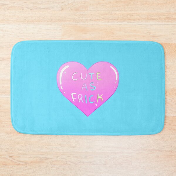 Item preview, Cute as Frick designed and sold by alyjones.