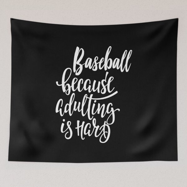 Item preview, Baseball Because Adulting Is Hard designed and sold by ProjectX23.