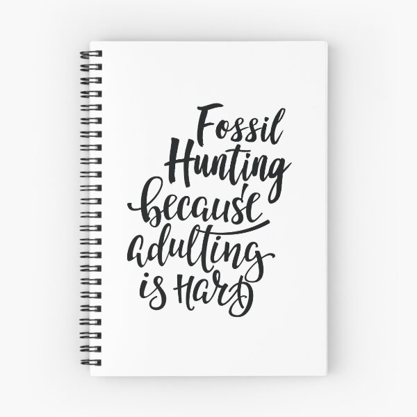Item preview, Fossil Hunting Because Adulting Is Hard designed and sold by ProjectX23.