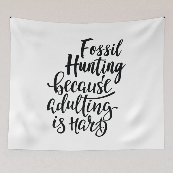 Item preview, Fossil Hunting Because Adulting Is Hard designed and sold by ProjectX23.