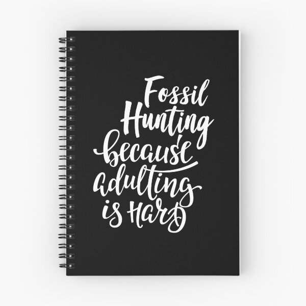 Item preview, Fossil Hunting Because Adulting Is Hard designed and sold by ProjectX23.
