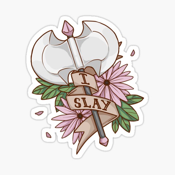 Item preview, I slay / Battleaxe designed and sold by faedraws.