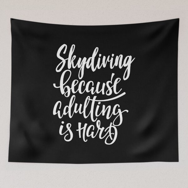 Item preview, Skydiving Because Adulting Is Hard designed and sold by ProjectX23.